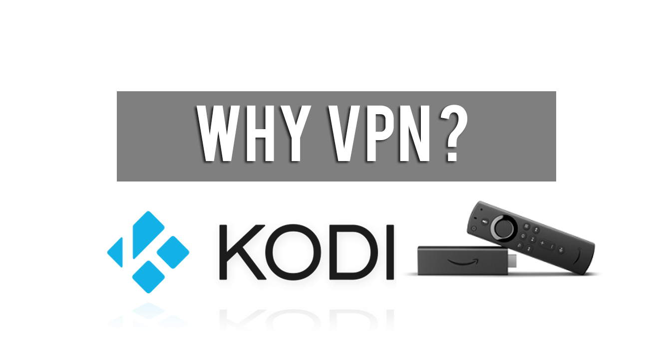 Why Firestick & Kodi Streamers Need VPN? Firestick Apps
