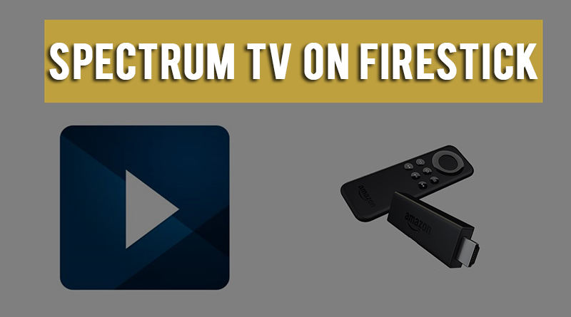 How to Download & Install Spectrum TV App on Firestick [2020]