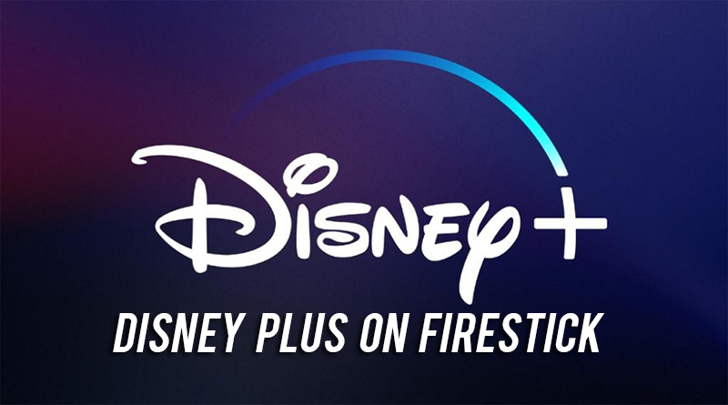 disney plus on firestick