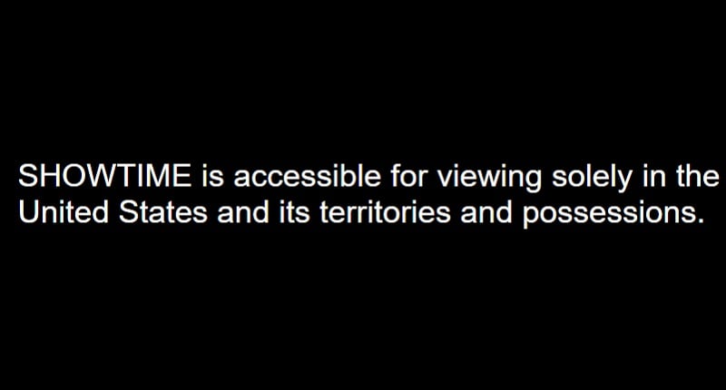 Use VPN to Watch Showtime Outside the US