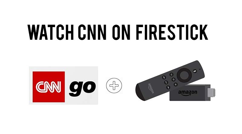 cnn on firestick
