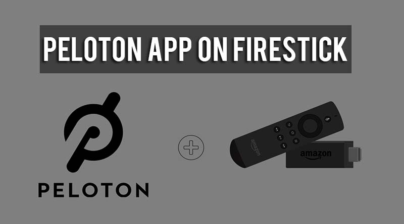 How to Install & Use Peloton App on FireStick [StepbyStep]